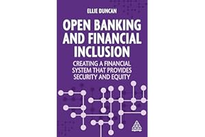 Open Banking and Financial Inclusion: Creating a Financial System That Provides Security and Equity