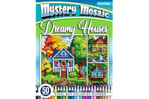Dreamy Houses Mystery Mosaics Color by Number: 50 Pixel Art Coastal and Lakeside Homes for Creative Coloring