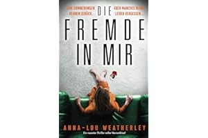 Die Fremde in mir: Ein rasanter Thriller voller Nervenkitzel (Detective Dan Riley)