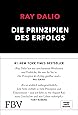 Die Prinzipien des Erfolgs - Dalio, Ray - Amazon.de: Bücher