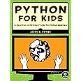 Python for Kids: A Playful Introduction to Programming