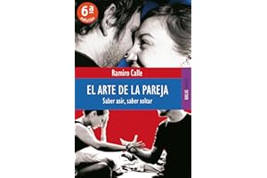 El arte de la pareja: Saber asir, saber soltar