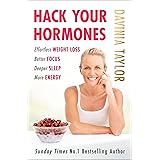 Hack Your Hormones: The Number One Sunday Times Bestseller
