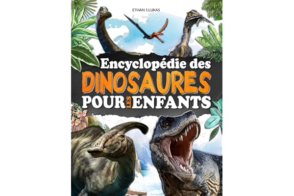 Encyclopédie des dinosaures pour les enfants: Un livre entièrement illustré pour découvrir les animaux du Trias, du Jurassique et du Crétacé.