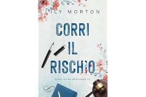 Corri il rischio. Mixed messages (Vol. 3)