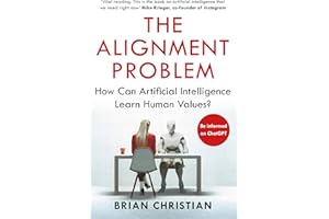 The Alignment Problem: 'If you're going to read one book on artificial intelligence, this is the one' New York Times