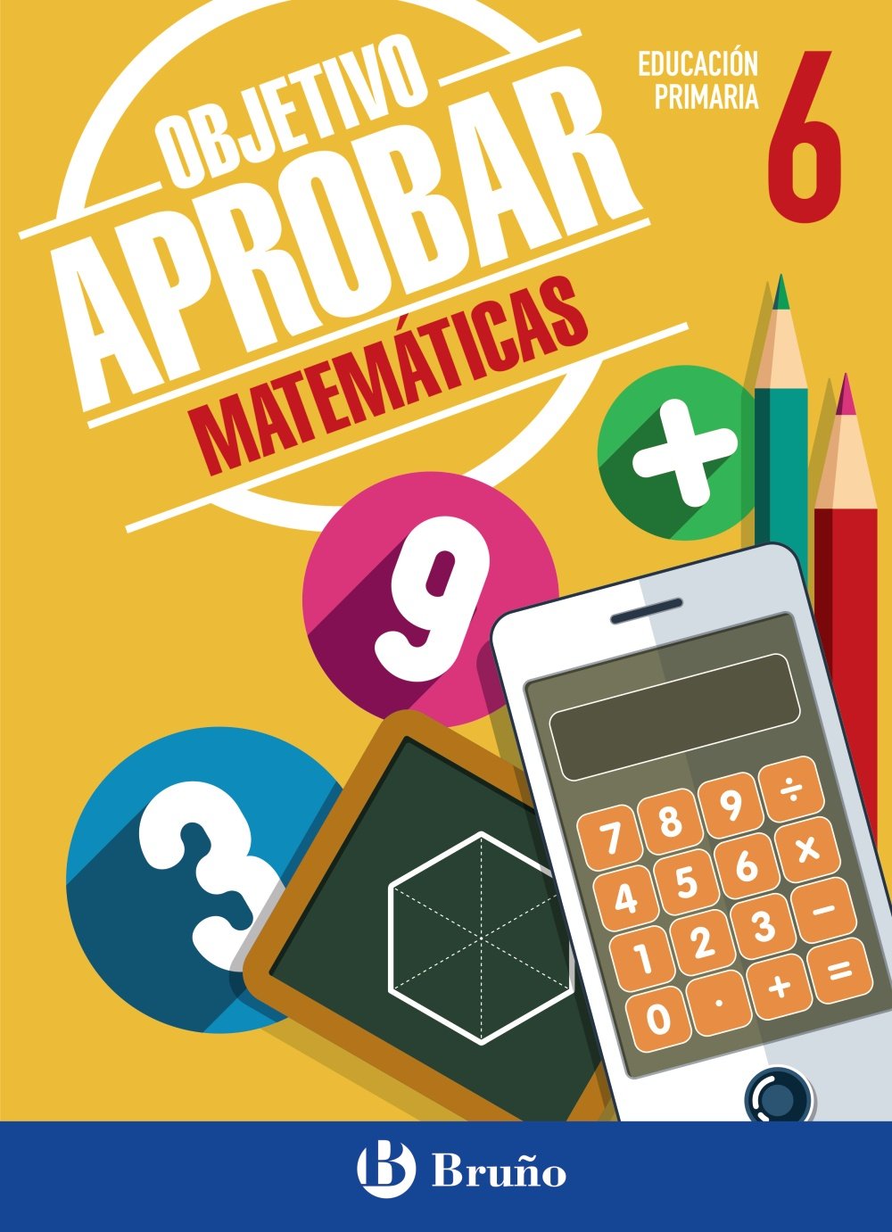 Objetivo aprobar Matemáticas 6 Primaria: Edición 2016