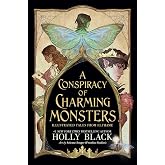 A Conspiracy of Charming Monsters: Illustrated Tales from Elfhame where TikTok's Faerie Obsession Began