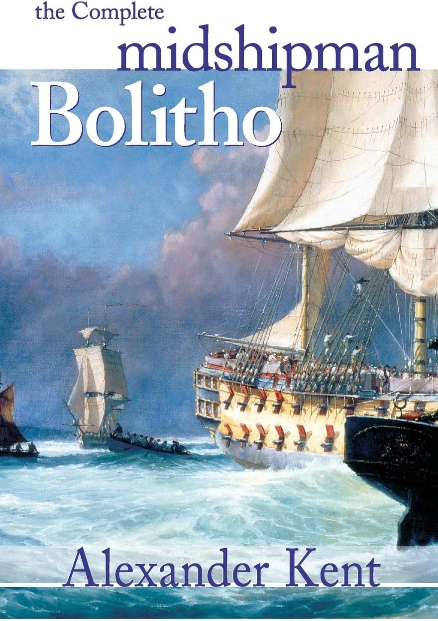 Complete Midshipman Bolitho: 1 (The Bolitho Novels)