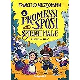 I Promessi Sposi spiegati male
