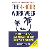The 4-Hour Work Week : Escape the 9-5, Live Anywhere and Join the New Rich