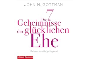 Die 7 Geheimnisse der glücklichen Ehe