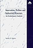 Image de Innovation, Welfare and Industrial Structure: An Evolutionary Analysis