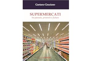 Supermercati. Tra passato, presente e futuro