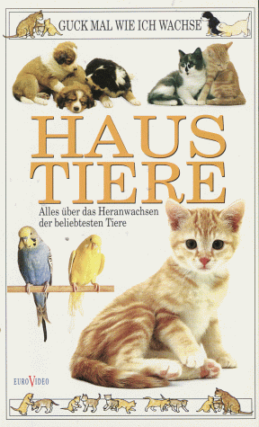Preisvergleich Produktbild Guck mal wie ich wachse - Haustiere [VHS]