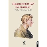 Metamorfozlar I &ndash; XV (D&ouml;n&uuml;ş&uuml;mler)
