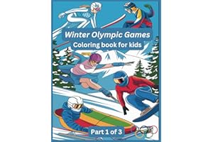 Winter Olympic Games:: Coloring book for kids (winter olympics sports)