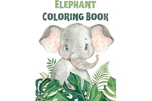 Elephant Coloring Book For Kids: Adorable Elephant Colouring Book for Children - 50 Pages of Cute & Charming Elephants to Color - Unique Gifts for Elephant Lovers Boys & Girls
