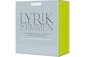 Lyrikstimmen: 122 Autorinnen & Autoren, 420 Gedichte, 100 Jahre Lyrik im Originalton