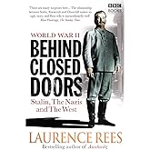 World War Two: Behind Closed Doors: Stalin, the Nazis and the West