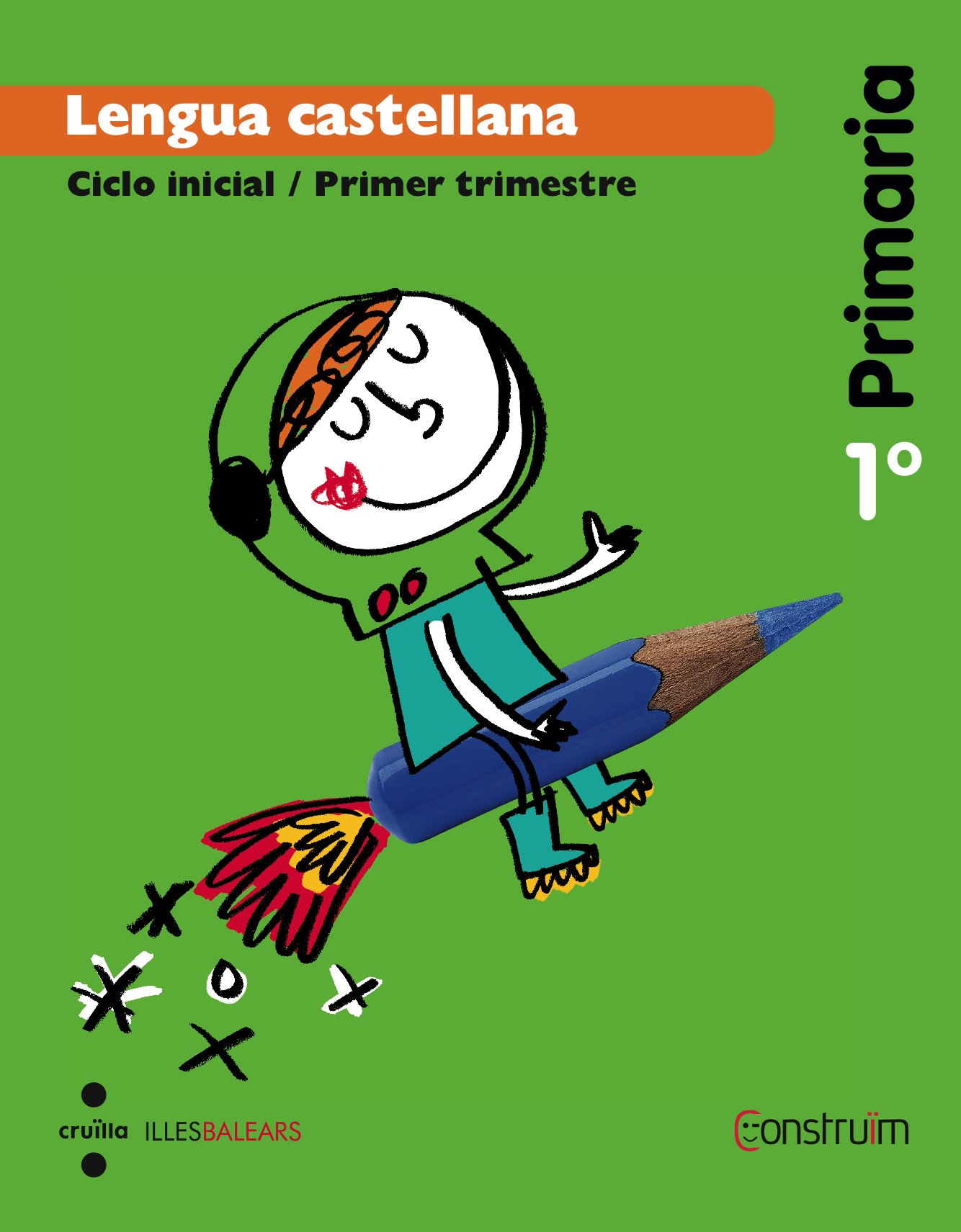 Lengua castellana. 1 Primaria. Construïm. Illes Balears. Trimestres - Pack de 3 libros