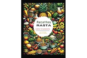 Recettes Rasta. Livre de ital.: Cuisine jamaïcaine Végétarienne.