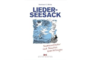 Lieder-Seesack: Seemannslieder und Shanties zum Mitsingen