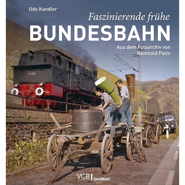 Eisenbahn-Bildband – Die Bundesbahn: Fotoraritäten der 50er- und