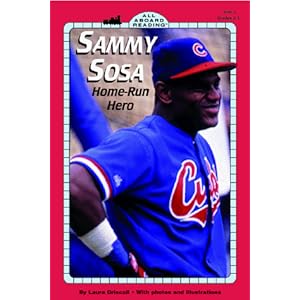 Sammy Sosa: He's the Man (All Aboard Reading. Level 3)