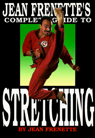Jean Frenette's Complete Guide to Stretching livre