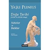 Doğa Tarihi - 31 ve 32. Kitap: Nehirler ve Balıklar