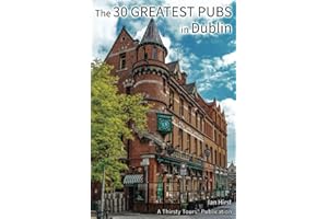The 30 Greatest Pubs in Dublin: Colour Edition