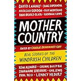 Mother Country: Real Stories of the Windrush Children