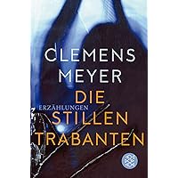 Die stillen Trabanten: Erzählungen