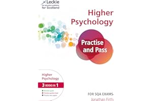 Practise and Pass Higher Psychology Revision Guide: Revise Curriculum for Excellence SQA Exams (Practise and Pass SQA Exams)