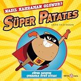 S&uuml;per Patates Nasıl Kahraman Olunur ?