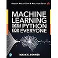 Machine Learning with Python for Everyone (Addison-Wesley Data ...