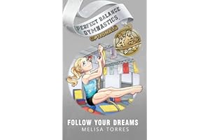 Follow Your Dreams: 5 (Perfect Balance Gymnastics Optionals)