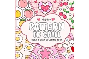 Pattern to Chill Bold and Easy Coloring Book: Cute and Cozy Coloring Designs for Adults and Teens Featuring Simple Patterns and Mandalas for Relaxation