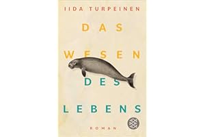 Das Wesen des Lebens: Roman | Nominiert als »Wissensbuch des Jahres 2025« (Kategorie Unterhaltung)