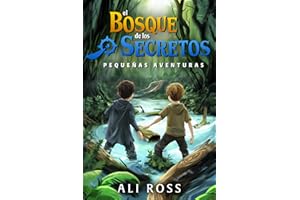 Pequeñas Aventuras: El Bosque de los Secretos - Libro de Aventuras para Niños 8-12 años | Misterio y Tesoro