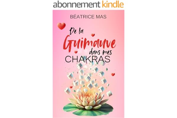 De la Guimauve dans mes chakras, roman feel good: comedie romantique à 50 ans : quand une quinqua paumée croise un coach désabusé, et que l’amour fond comme un chamallow. (50 nuances de vie)
