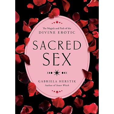 Sacred Sex The Magick and Path of the Divine Erotic English  