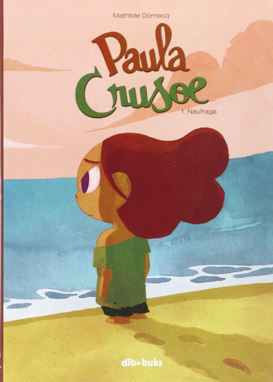 Paula Crusoe, No. 1: Náufraga