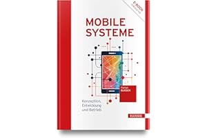 Mobile Systeme: Konzeption, Entwicklung und Betrieb