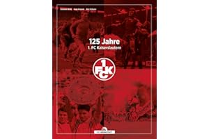 125 Jahre 1. FC Kaiserslautern: 125 Momente