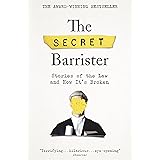 The Secret Barrister: Stories of the Law and How It's Broken
