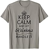 for Someone Named KRISHNAKEEP CALM and let KRISHNA Handle It | Funny Name Gift - T-ShirtOEKO-TEX STANDARD 100
