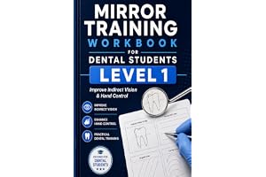 Mirror Training Workbook for Dental Students: Improve Indirect Vision & Hand Control
