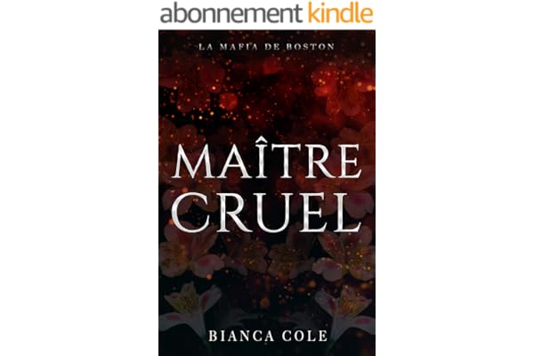Maître Cruel: Une romance sombre mafia mariage arrangé (La Mafia de Boston)